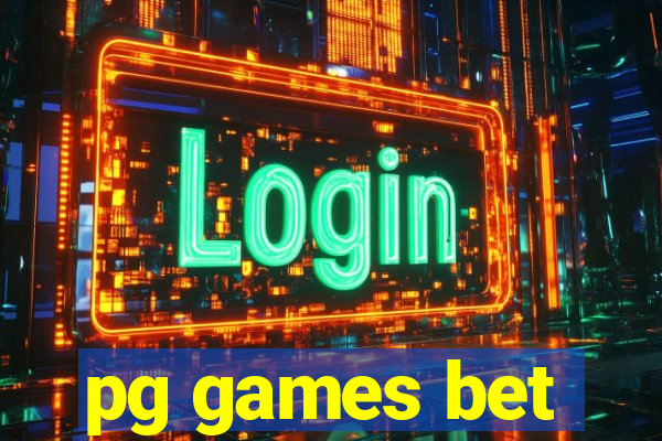 pg games bet